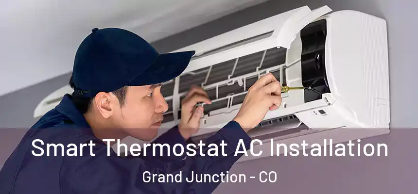 Smart Thermostat AC Installation Grand Junction - CO